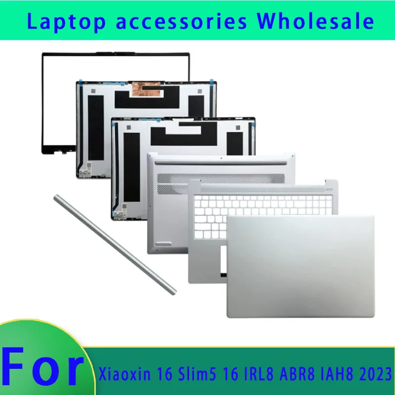 Suitable for Xiaoxin 16 Slim5 16 IRL8 ABR8 IAH8 2023 laptop LCD back cover front panel/palm rest/bottom shell/hinge ABCD Cover