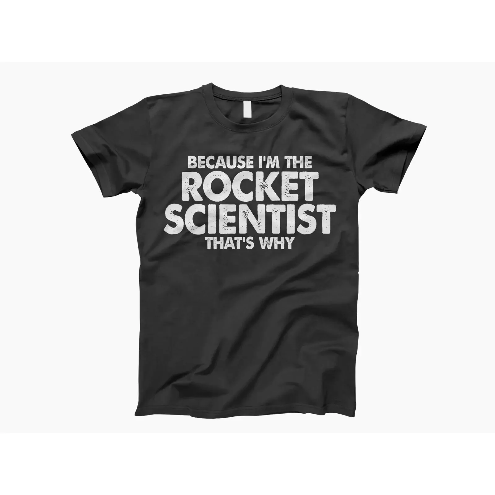 Weil ich der Raketenwissenschaftler bin, deshalb ist das T-Shirt im Vintage-Look, gewaschen, dehnbar, für Herren und Damen geeignet, leicht lässig und von einem Designer.