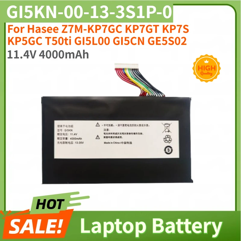 

GI5KN-00-13-3S1P-0 High Quality Laptop Battery 11.4V 4000mAh For Hasee Z7M-KP7GC KP7GT KP7S KP5GC T50ti GI5L00 GI5CN GE5S02
