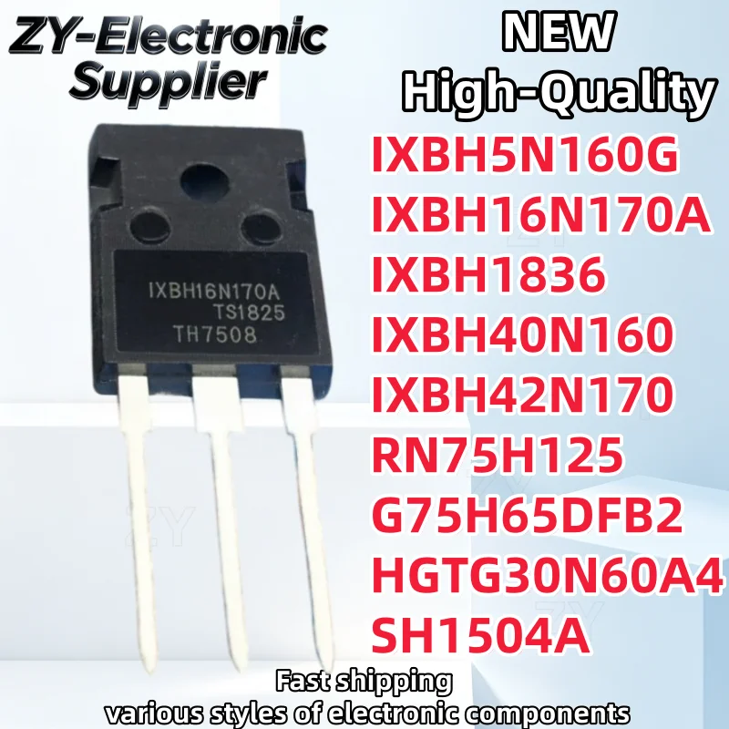5Pcs Original IXBH5N160G IXBH16N170A IXBH1836 IXBH40N160 IXBH42N170 RN75H125 G75H65DFB2 G30N60A4 HGTG30N60A4 SH1504A TO-247