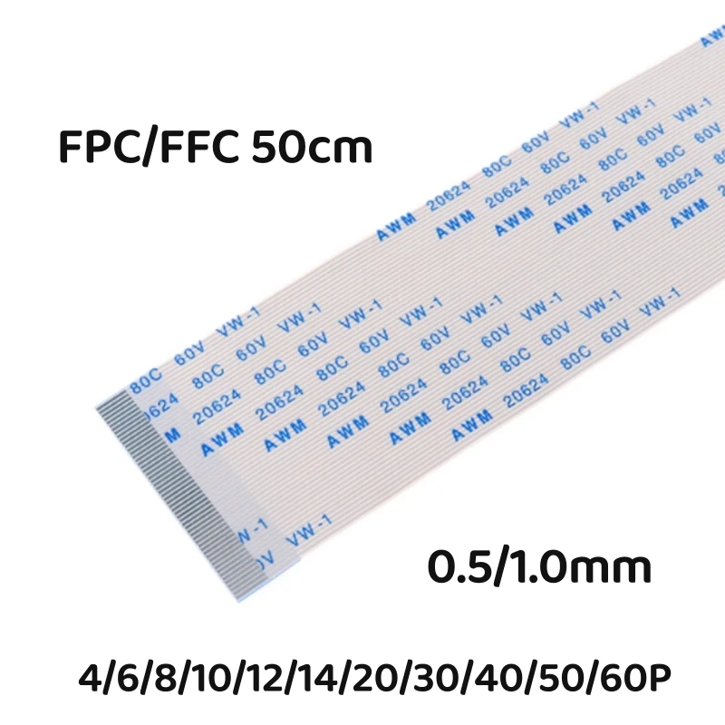 

0.5/1.0mm Pitch 500mm 50cm FPC FFC Flexible Flat Cable AWM 20624 80C 60V VW-1 Ribbon Wire 4/6/8/10/12/14/16/20/26/30/40/50/60Pin