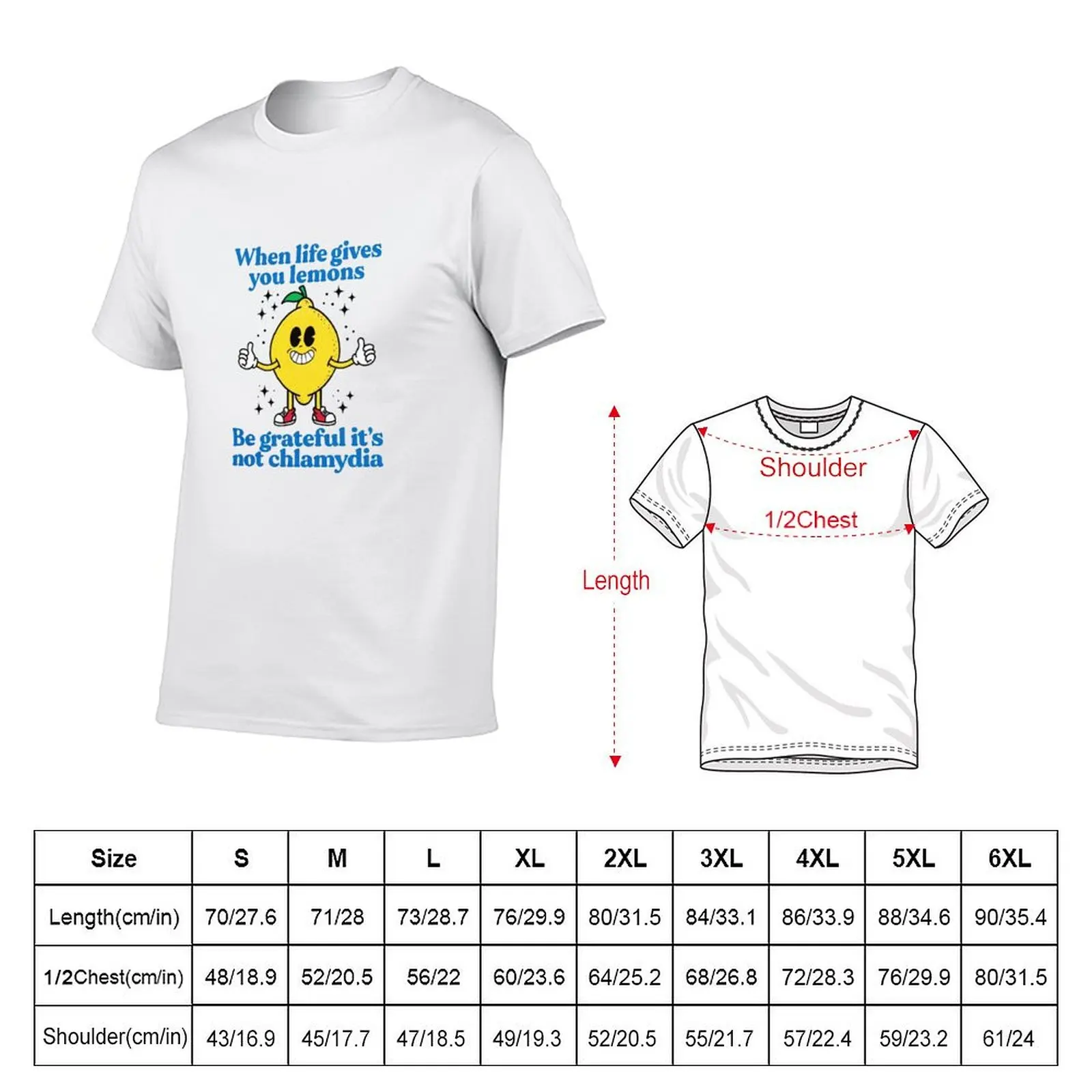 When Life Gives You Lemons Be Grateful Its Not Chlamydia T-Shirt Simple Trendy Casual T-Shirt