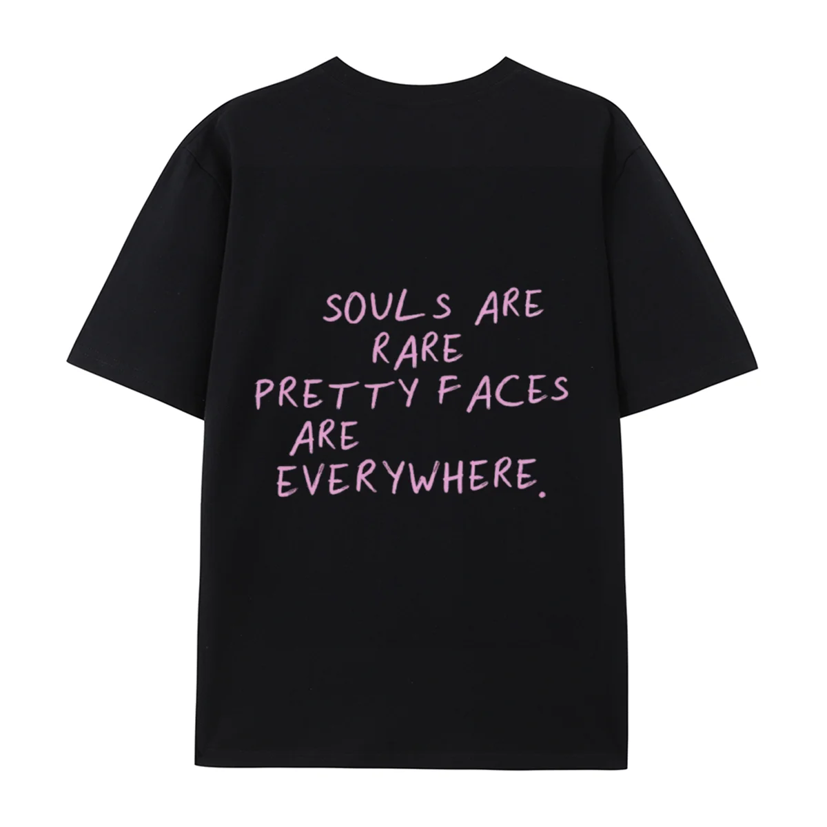 Souls Are Rare Pretty Faces Are Everywhere Graphic T-Shirt Aesthetic Handwritten Quote Back Print Tee Inspirational Minimal Tops