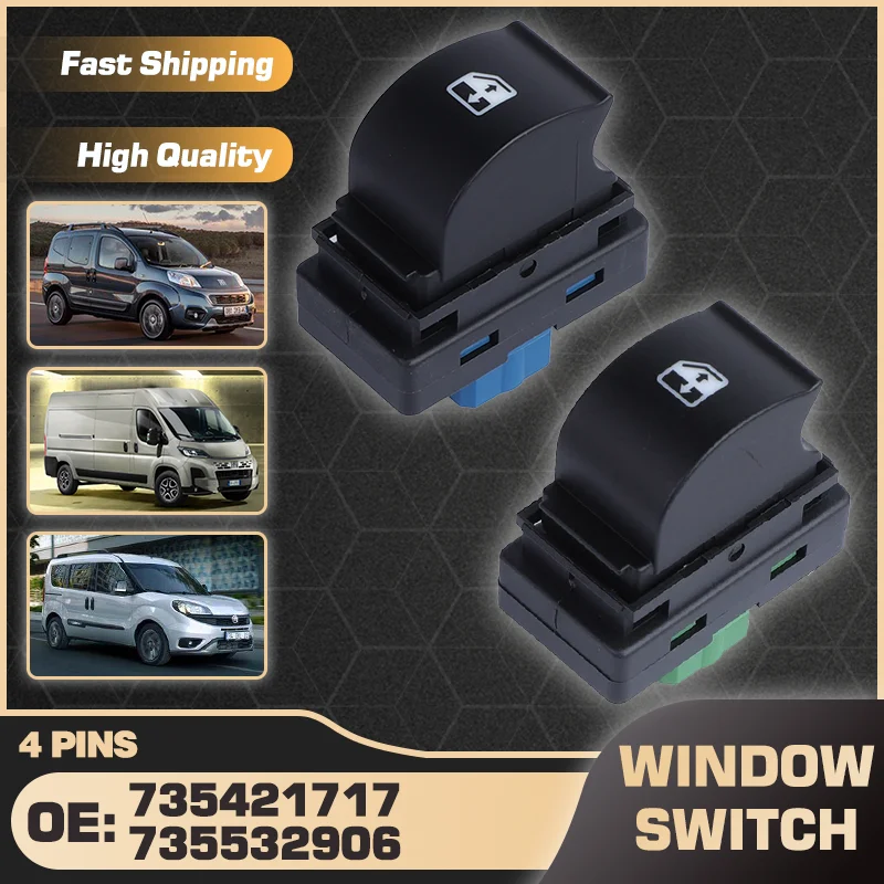 

Car Window Lifter Control Switch For Fiat Ducato MK2 2010-2022 Fiat Ducato MK3 2006-2024 Fiat Fiorino 225 MK3 2007-2024 4 Pins