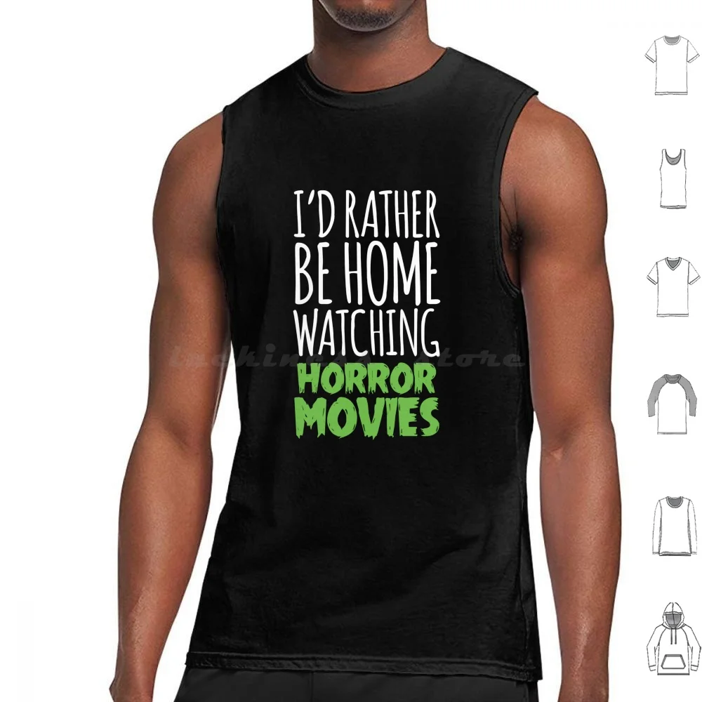 Rather Be Home Watching Horror Movies Tank Tops Vest Sleeveless Horror Movies Horror Movies Fanatic Rather Be Home Watching