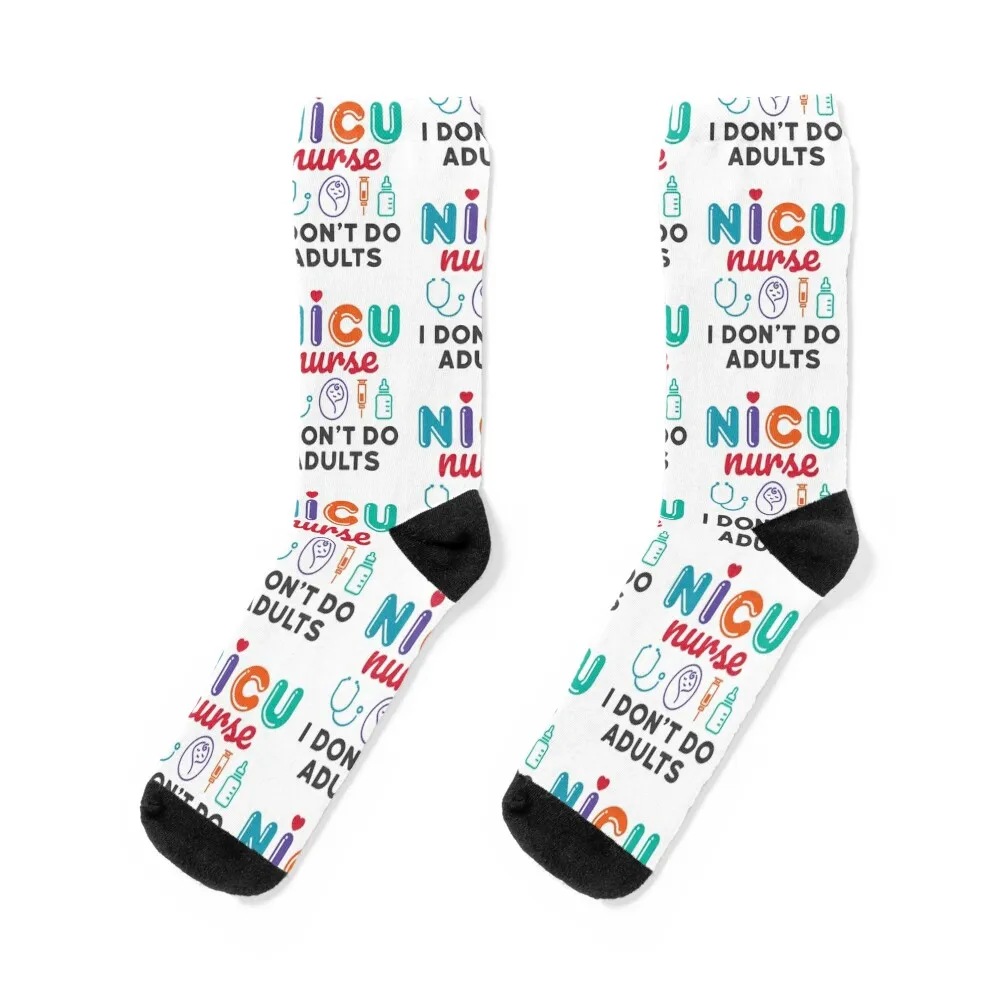 

NICU Nurse I Don't Do Adults Socks moving stockings bright garter designer brand winter gifts Boy Child Socks Women's