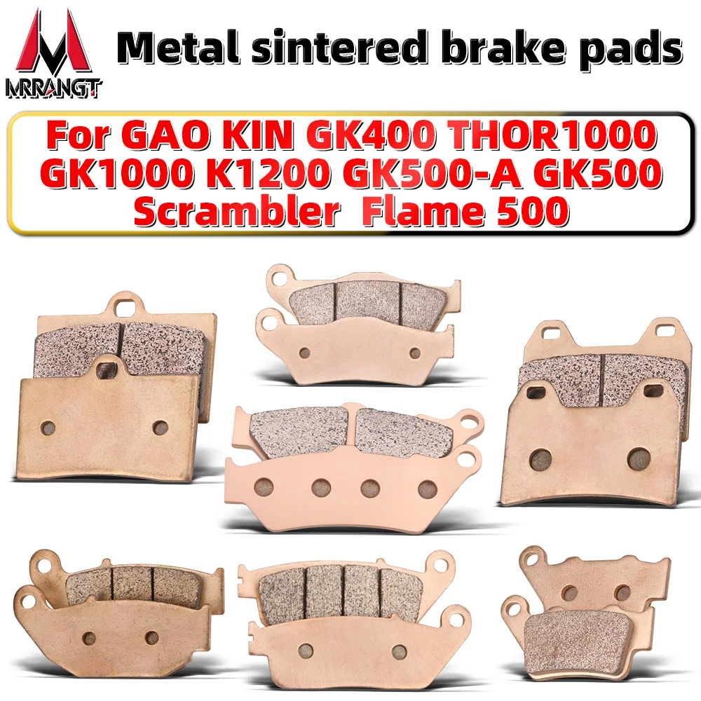

MRRANGT Motorcycle Sintered Metal Front Rear Set Brake Pads fit for GAO KIN GK500 GK1200 THOR1000 GK1000 Flame 500 Accessories