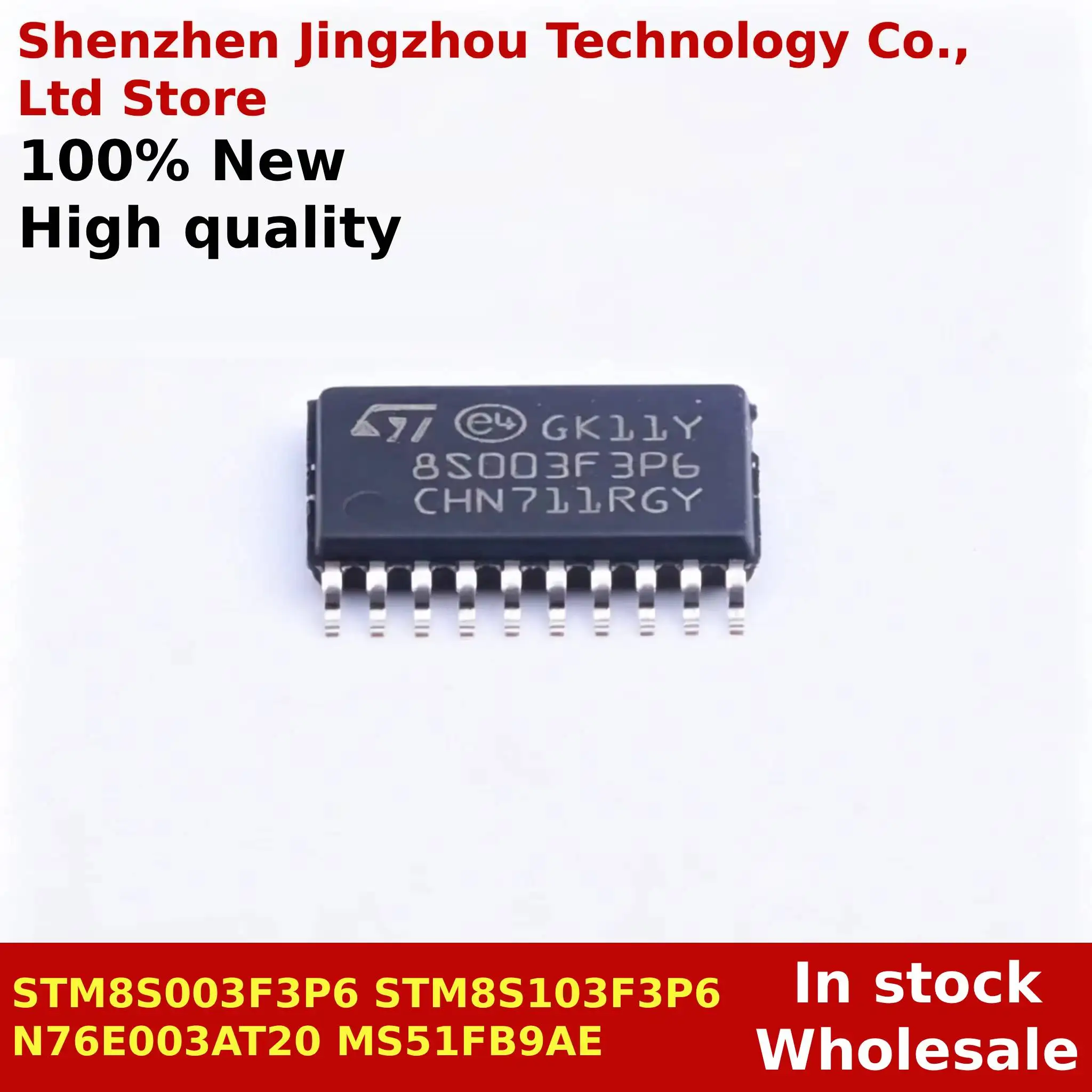 

(20/50/150PCS) 100% New N76E003AT20 MS51FB9AE STM8S003F3P6 STM8S103F3P6 8S003F3P6 8S103F3P6 sop-20 In stock Wholesale