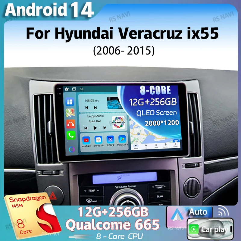 

Android 14 For Hyundai Veracruz ix55 2006 -2015 2K QLED Android Car Radio Multimedia Video Player GPS Stereo CarPlay