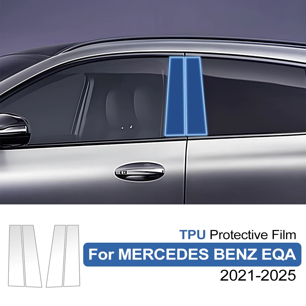 

B Pillar TPU Paint Protection Film For Mercedes Benz EQA 21-25 Pre-Cut PPF Clear Bra Anti-Scratch Window Column Guard Sticker