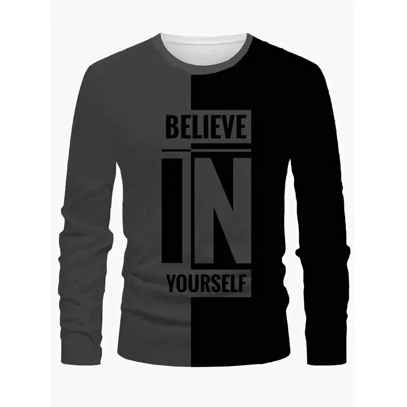 صدق بنفسك نمط طباعة الرجال ملابس طويلة الأكمام جولة الرقبة تي شيرت الرجال الشارع نمط الرياضة قمم مرونة متوسطة