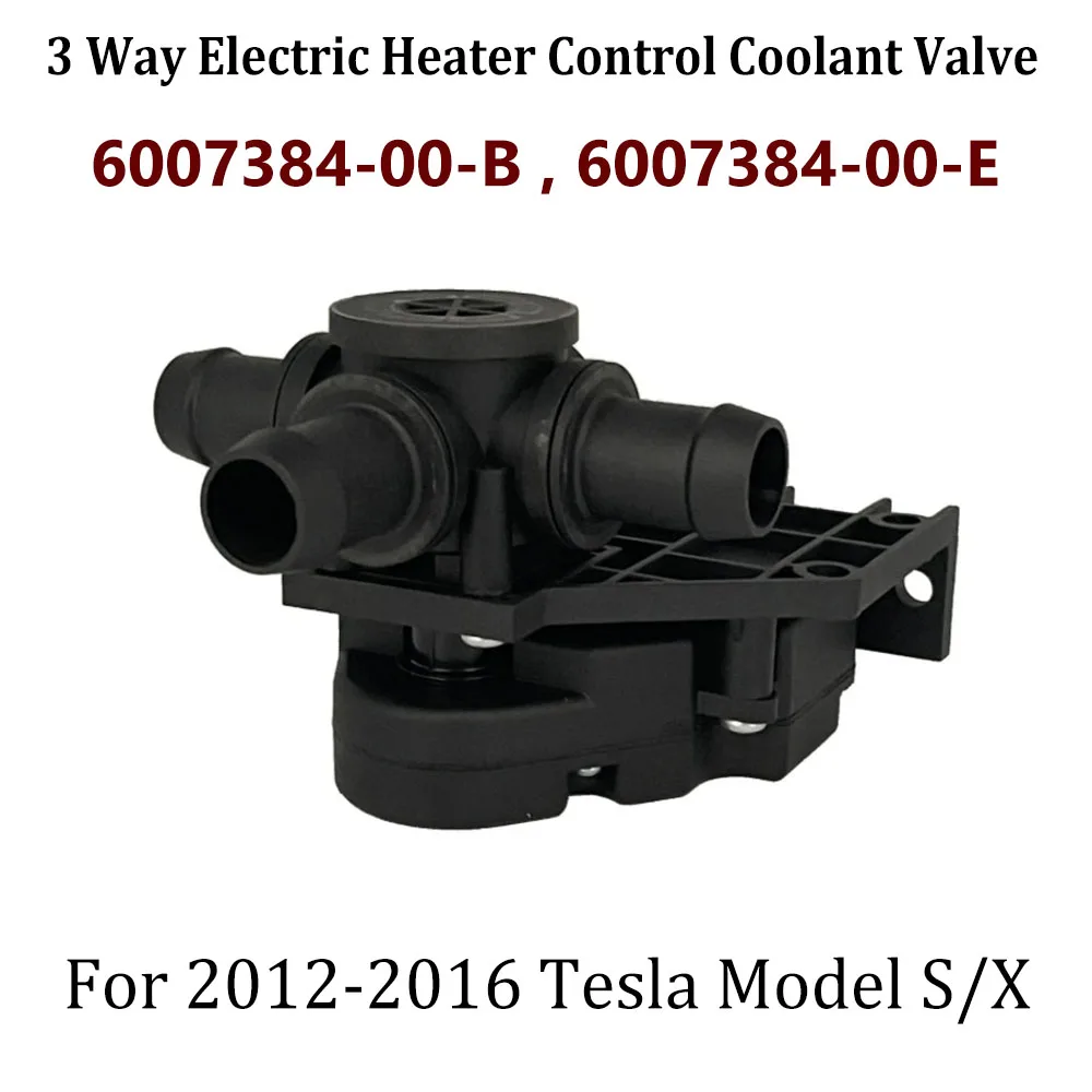 3 Way Electric Heater Control Coolant Valve 6007384-00-B 6007384-00-E for 2012-2016 Model S X 600738400B 600738400E