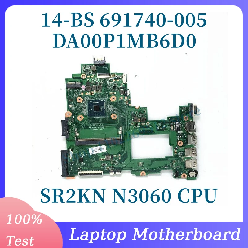 

691740-005 With SR2KN N3060 CPU 4GB Mainboard For HP Pavilion 14-BS Laptop Motherboard DA00P1MB6D0 100% Full Tested Working Well