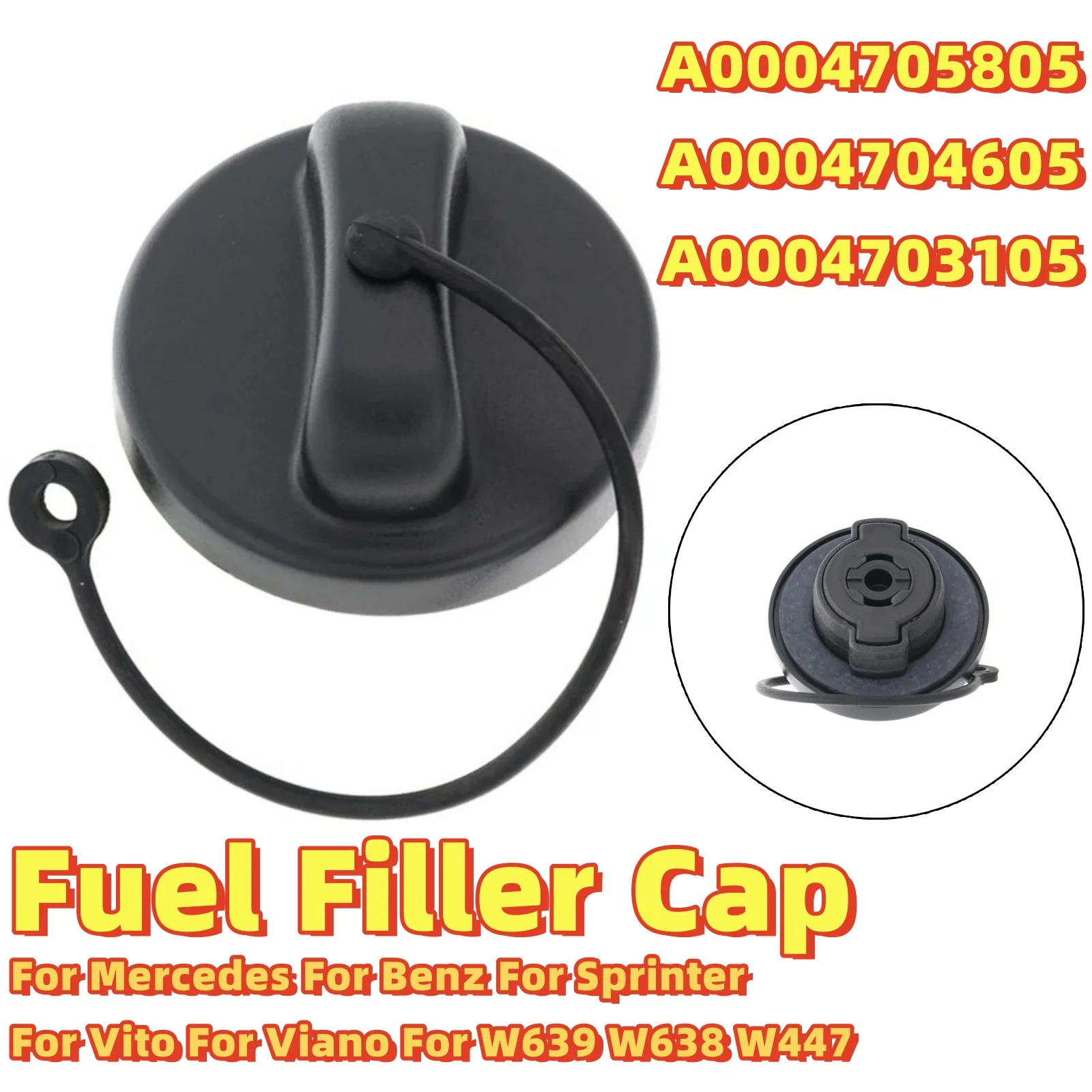 

Fuel Filler Cap A0004705805 A0004704605 A0004703105 For Mercedes For Benz For Sprinter For Vito For Viano For W639 W638 W447