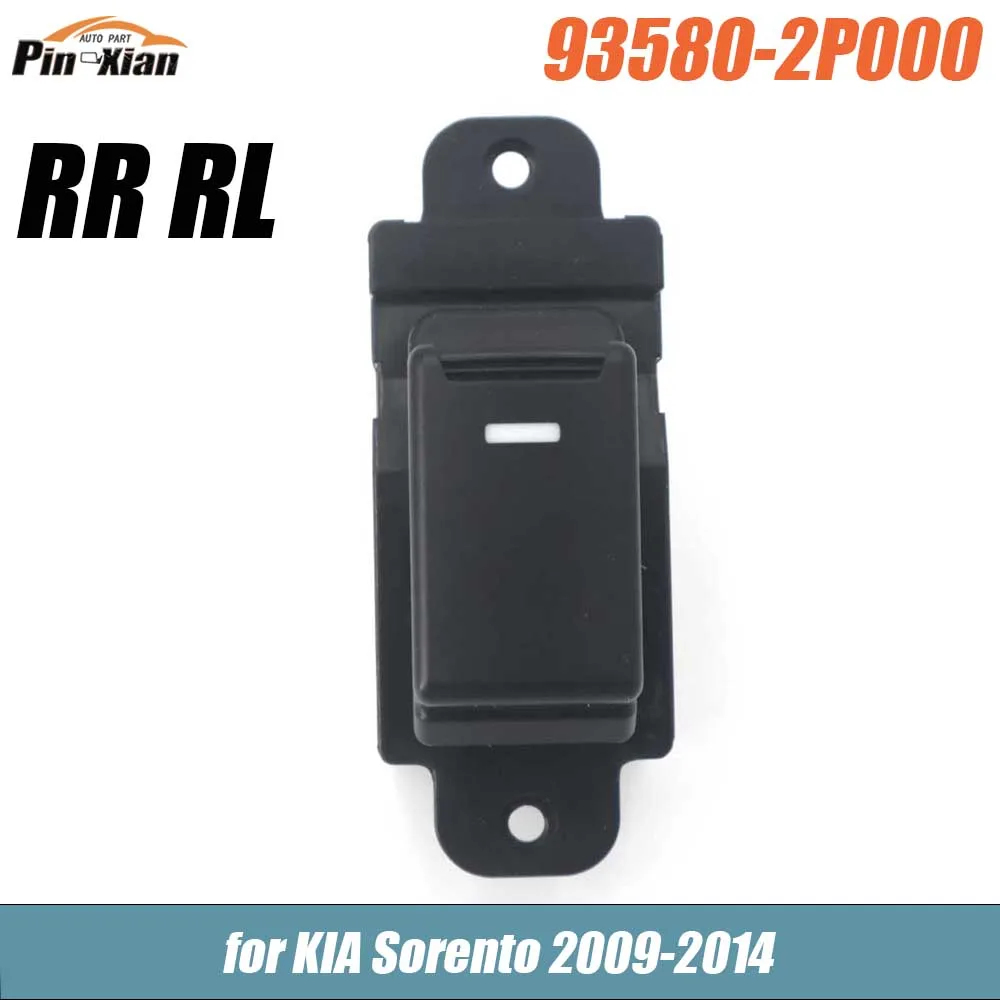 

For KIA Sorento 2009 2010 2011 2012 2013 2014 935802P000 Rear Right Rear Left Passenger Side Power Electric Window Switch Lifter