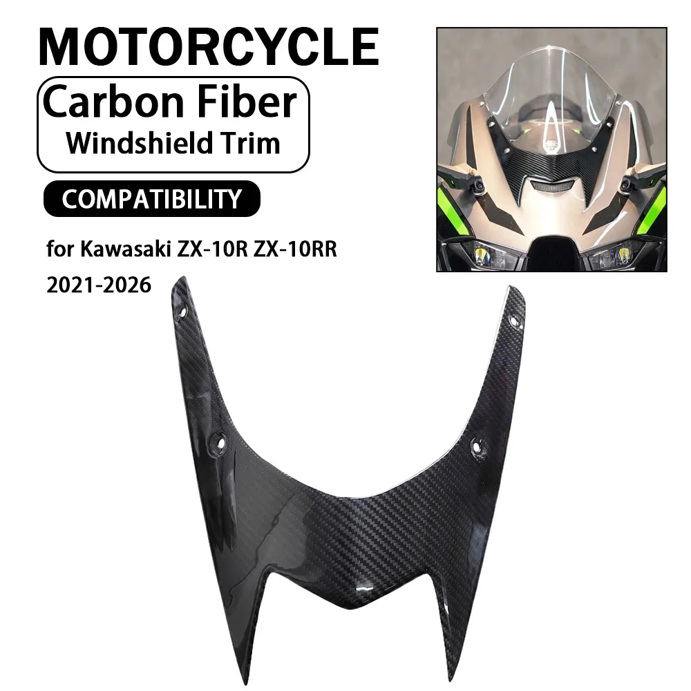Motorcycle carbon fiber zx10r Front cowl Fairing Windshield Trim for Kawasaki Ninja ZX10R ZX-10R ZX-10RR 2021-2026 accessories