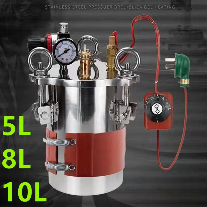 

5L/8L/10L Stainless Steel Dispensing Heating Pressure Tank Barrel With Silicone Heating Strap Belt Plate Temperature Control