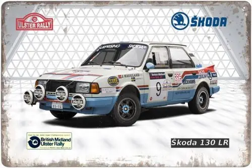Metal sign - Škoda 130 LR - Ulster Rally 1987 Aluminum