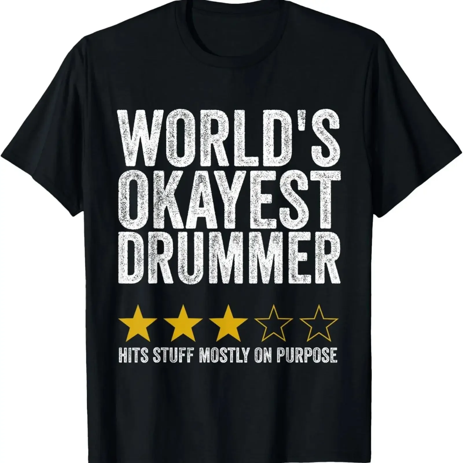 World's Okayest Drummer Hits Stuff Mostly On Purpose Review unisex T Shirt vintage Washed Stylish Unisex designer clothes
