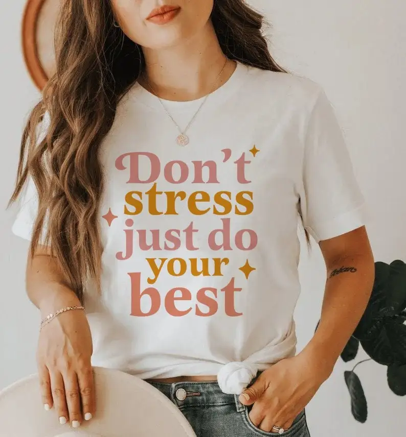 Don't stress just do your besT T Shirt testing test day teacher state student exam