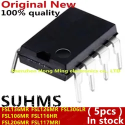 (5piece)100% New FSL136MR FSL106MR FSL206MR FSL126MR FSL116HR FSL306LR L306LR FSL117MRI DIP-8 Chipset