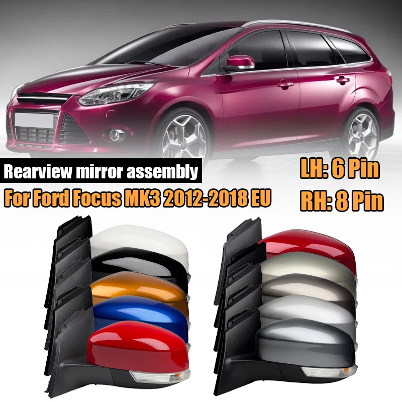 

Зеркало заднего вида в сборе с 6/8 контактами для Ford Focus MK3 2012-2018, европейская версия, боковое зеркало, автомобильные аксессуары