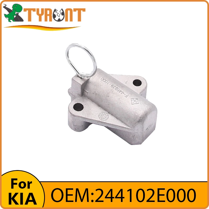 

TYRNT Timing Chain Tensioner 244102E000 For Hyundai KIA I40 IX25 IX35 Tucson Sonatas Mistra Carens Sportage K3 K4 K5 KX3 KX5 KX7