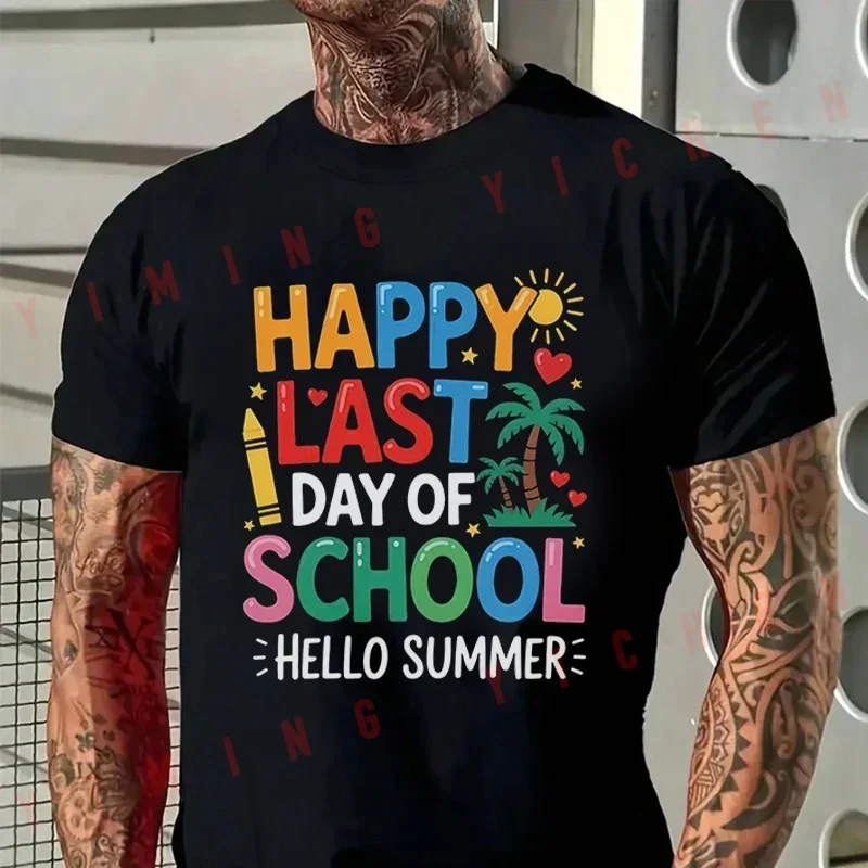 Happy Last Day Of School Hello Summer Students And Teachers Print Motorcycle Tshirt Cotton Short Sleeve O-Neck Tops