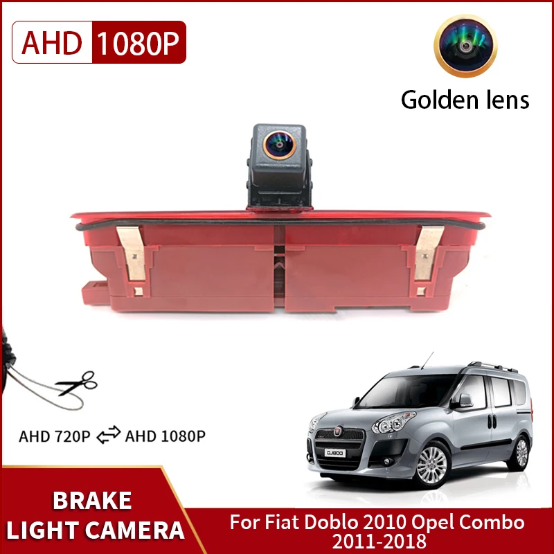 AHD 1080P Waterproof Night Vision Car Brake Light Rear View Reverse Backup Camera For Fiat Doblo 2010 Opel Combo 2011-2018