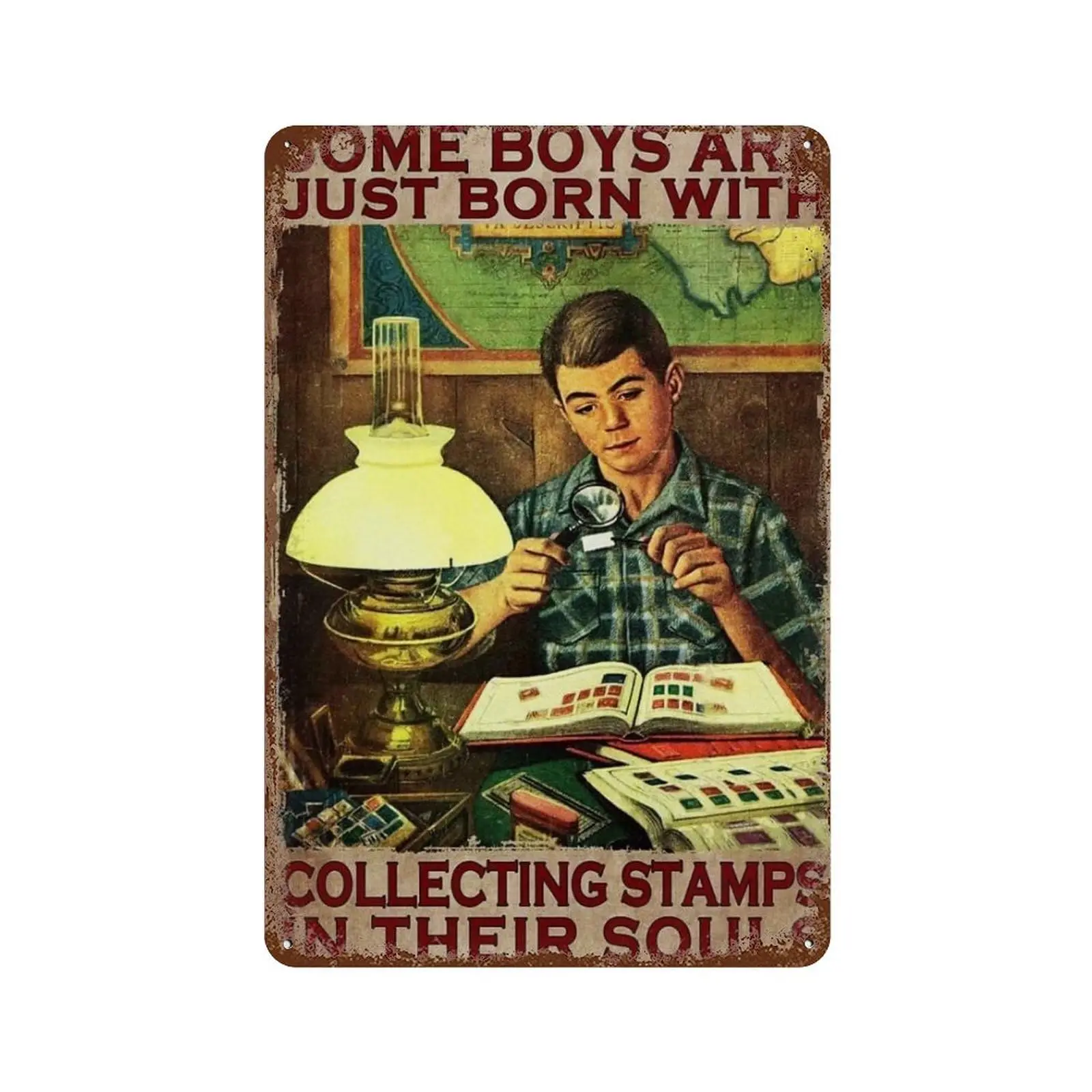 Vintage Tin Sign Work Some Boys Are Just Born With Collecting Stamp In Their Souls Sign Wall Art Decor Home Decor/Lover Gifts/Wa