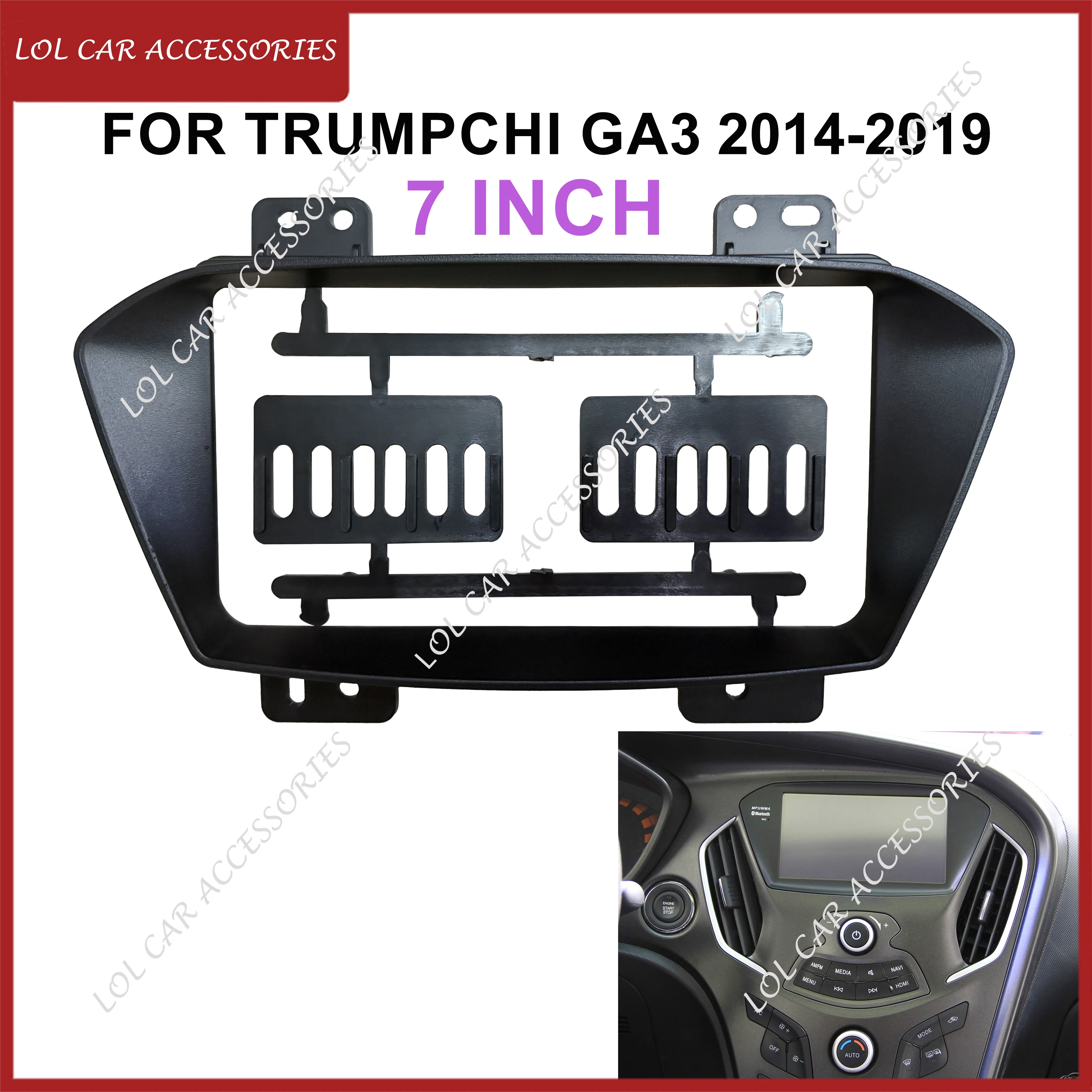 

7 Inch Car Radio Fascias For TRUMPCHI GA3 2014-2019 Car Stereo 2 Din Head Unit GPS MP5 Android Player Dash Board Frame