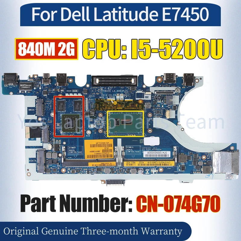 

ZBU11 LA-A963P For Dell Latitude E7450 Laptop Mainboard CN-074G70 SR23Y I5-5200U 840M 2G 100％ Tested Notebook Motherboard