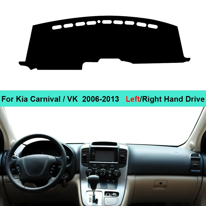 2 Layer Car Dashboard Cover Carpet Dashmat For Kia Carnival VK 2006 - 2009 2010 2011 2012 2013 LHD RHD Dash Mat Cushion Anti-sun