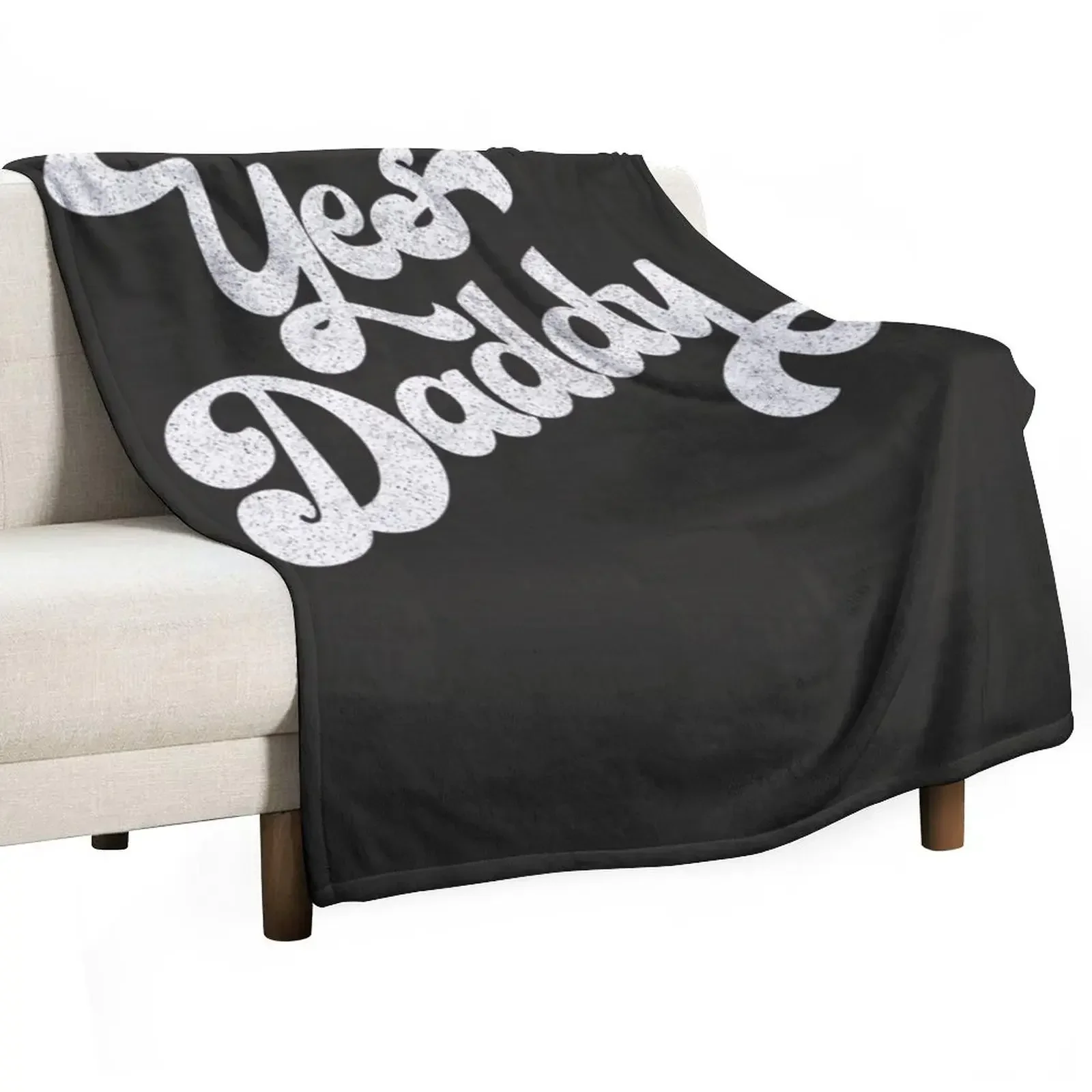 Yes Daddy Retro Typography Design Throw Blanket For Decorative Sofa Multi-Purpose Sofa for babies Sofas Blankets