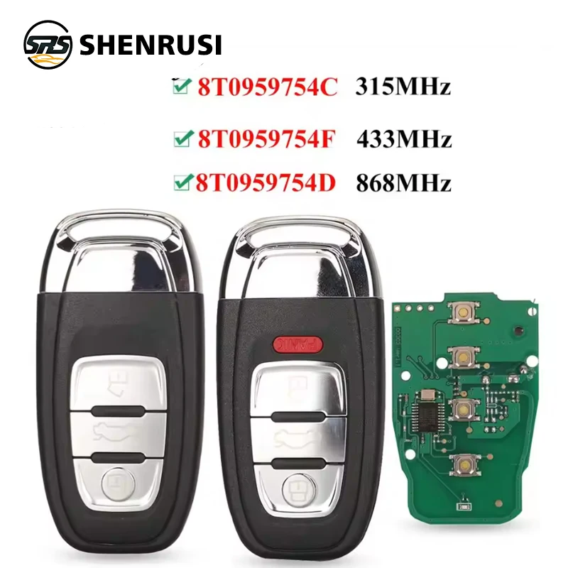 

Smart Remote Key Semi Keyless 3/4BTN 315MHz/433MHZ/868MHZ 8T0 959 754C for For Audi Q5 A4L A5 A6 A7 A8 RS4 RS5 S4 S5