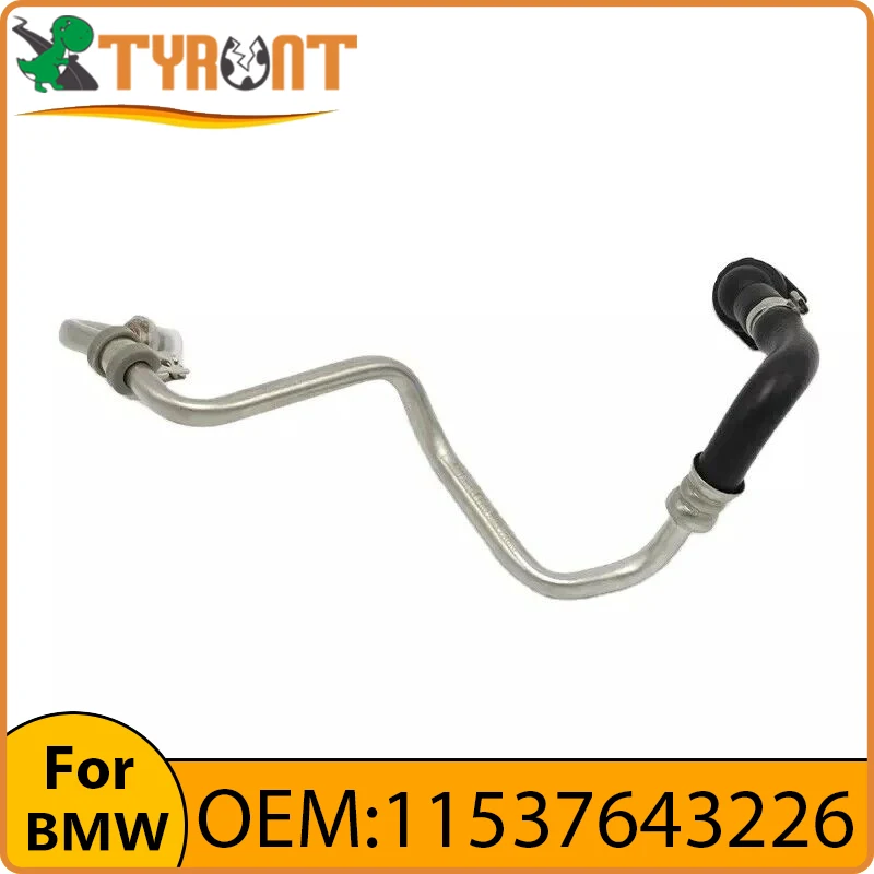 

TYRNT Turbocharger Coolant Return Line 11537643226 For BMW 1 2 3 4 5 6 7 Series F33 F83 F82 F36 F30 F35 G38 F20 G32 G12 X3 X4