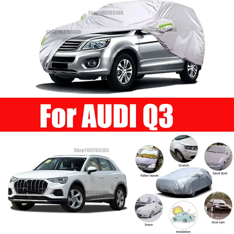 

For AUDI Q3 Outdoor Protection Full Car Covers Snow Cover Sunshade Waterproof Dustproof Exterior Car accessories