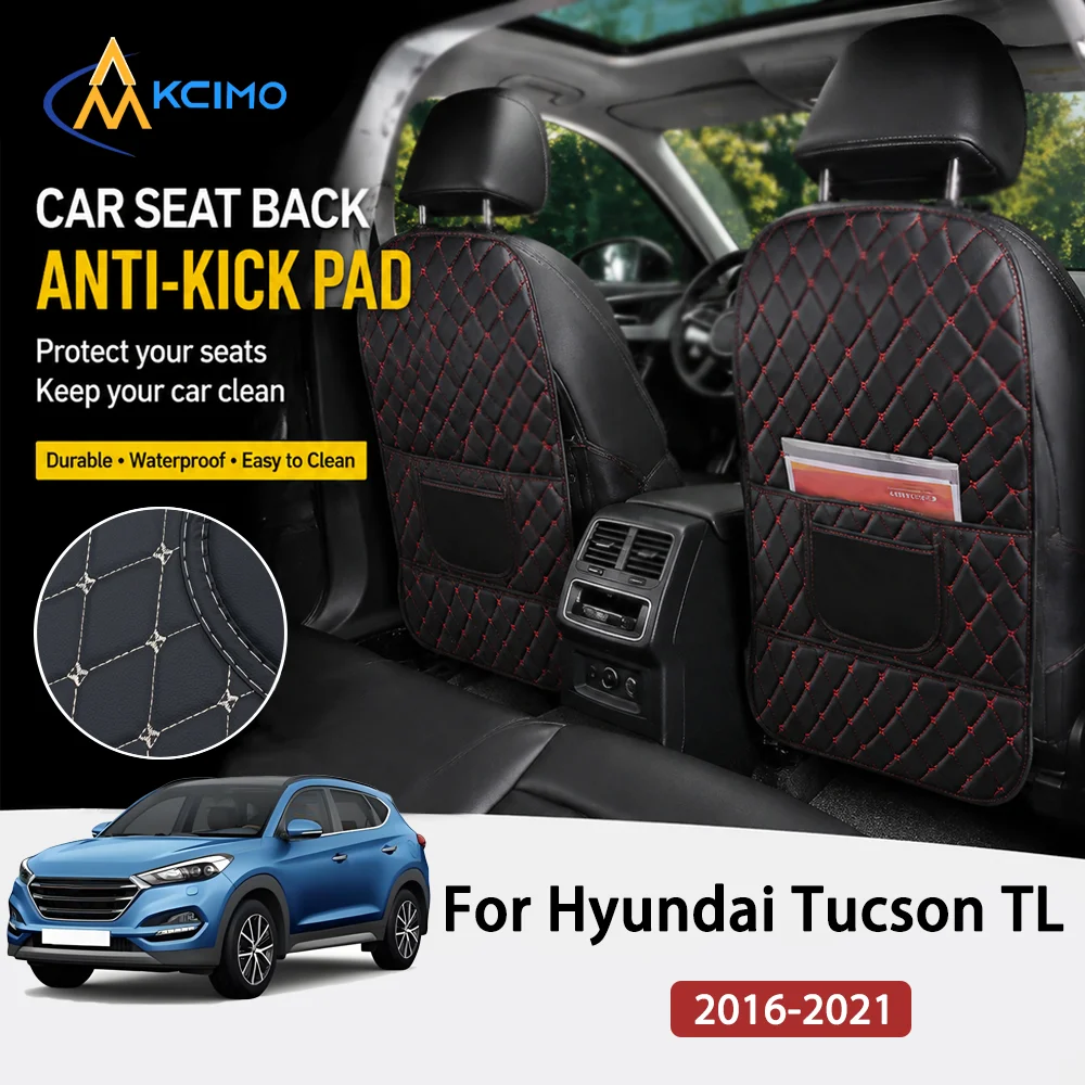 KCIMO Seat Anti Kick Pad for Hyundai Tucson TL 2016-2021 PU Leather Car Anti-Kick Mats Auto Seat Back Protector Cover Pads
