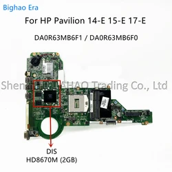 DA0R63MB6F0 DA0R63MB6F1 For For HP 14-E 15-E 17-E Laptop Motehrboard With HM86 HD8670M 2GB-GPU 713256-001 713255-001 713256-501