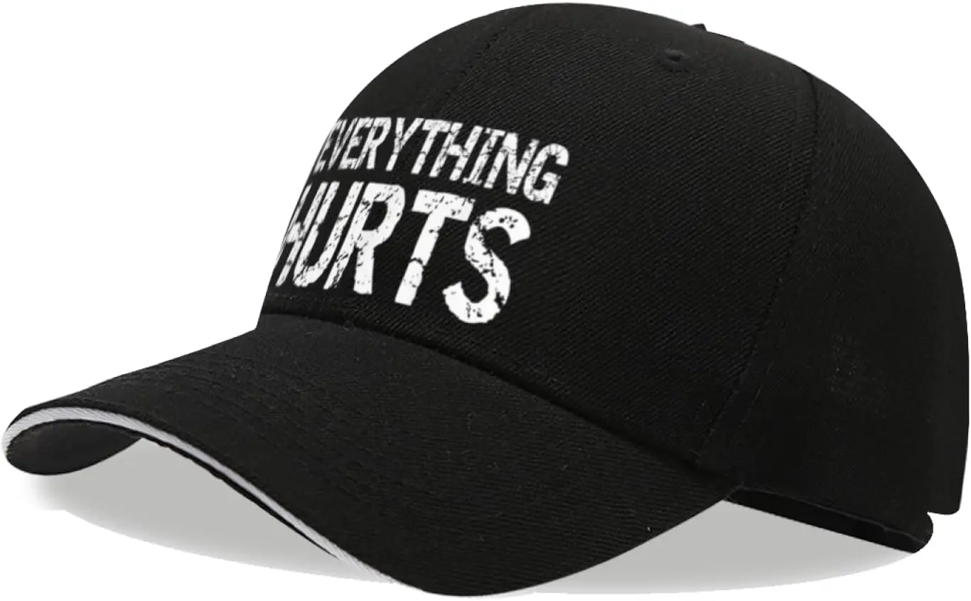 Everything Hurts Funny Chronic Pain Gym Workout for Men Women, Funny Adjustable Cottom Baseball Cap