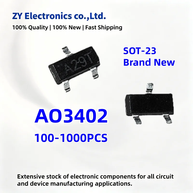 NEW (100-1000PCS) AO3402 A29T SOT-23 MOSFET Switching Transistor