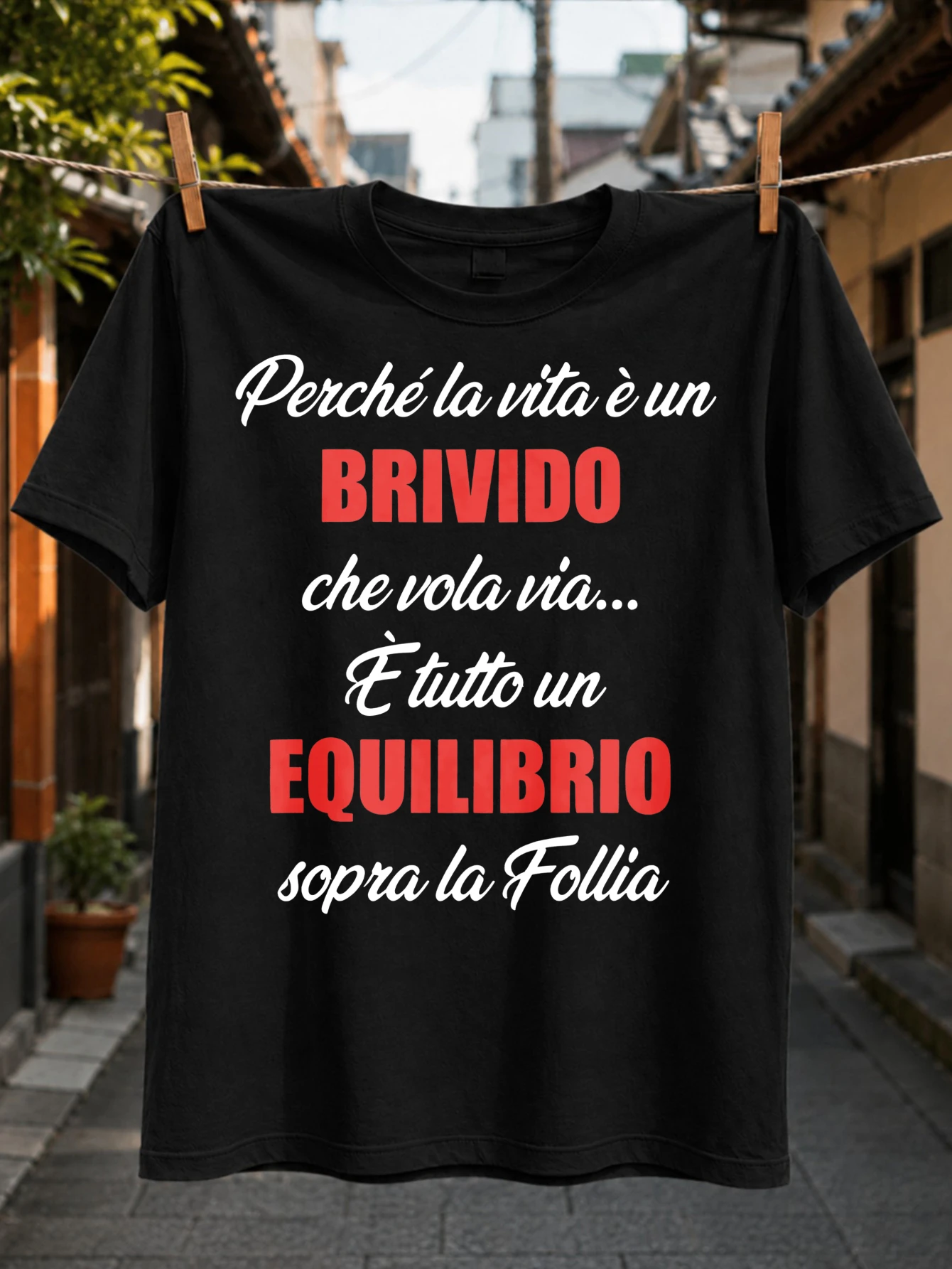 Italian Life Balance Quote Perche La Vita Un Brivido text in red and  script typography Unisex All  Unisex All T-Shirt