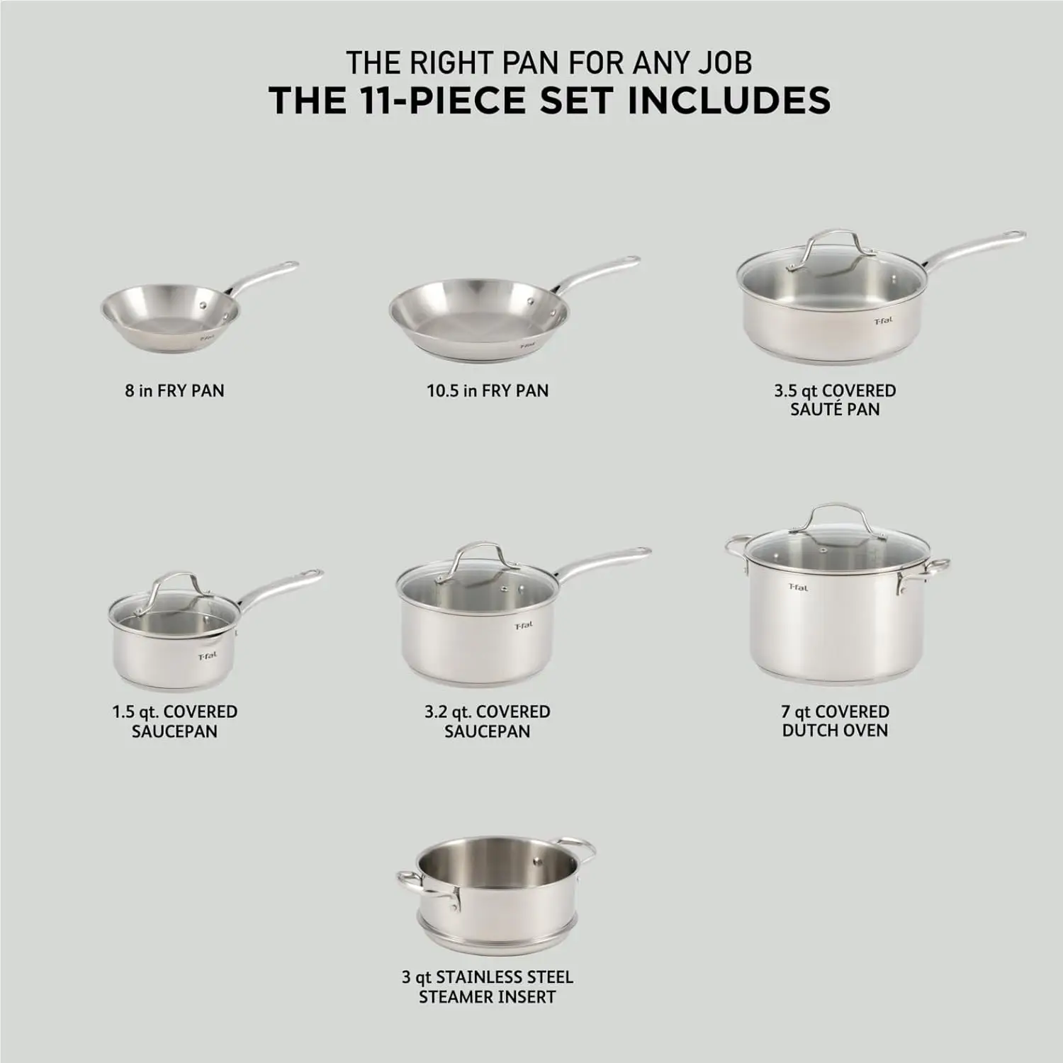 T-fal Stainless Steel Cookware Set 11 Piece, Induction, Oven Broiler Safe 500F, Kitchen Cooking Set w/ Fry Pans, Saucepans