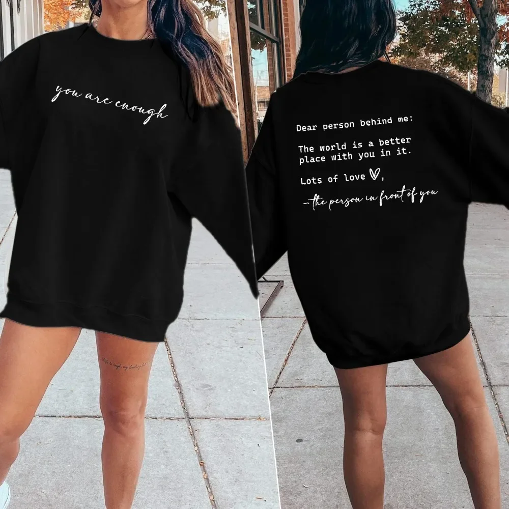 Sweat-shirt à capuche à manches longues pour femme, vous êtes assez, santé mentale, cher personne derrière moi, pull inspirant