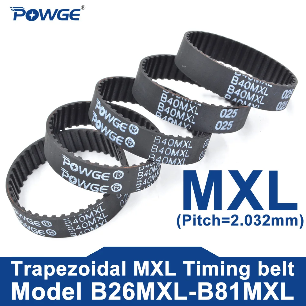 POWGE MXL Timing belt B26MXL to B81MXL Belt Width 5-15mm B27 B28 B30 B33 B37 B38 B40 B41 B42 B43 B45 B46 B47 B48 B49 B50 B51 B52