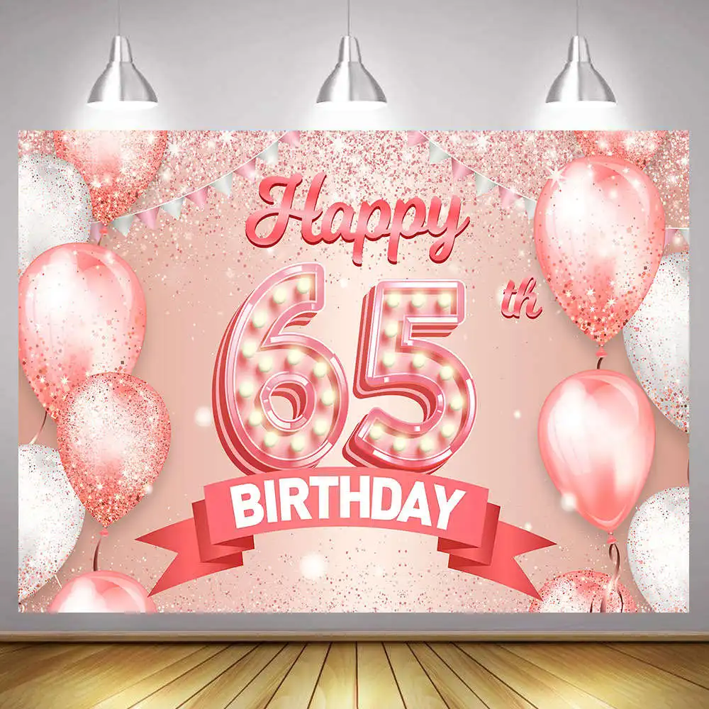 65th Birthday Party Decor Banner Backdrop for Men Women Sixty-five Rose Gold Blue Black Gold Siver White Photography Background