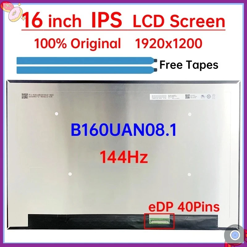 16 Inch 144Hz Laptop LCD Screen B160UAN08.1 Display Matrix Panel Replacement 1920x1200 WUXGA IPS 45% NTSC eDP 40 Pins Non-Touch