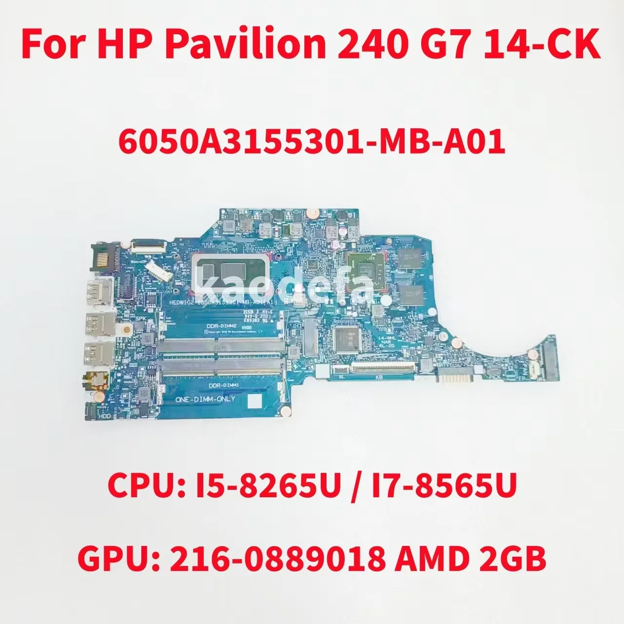 6050А 3155301 -MB-A01 Материнская плата для ноутбука HP Pavilion 240 G7 14-CK 14-CF Процессор: I5-8265U I7-8565U Графический процессор: AMD 2G Test OK