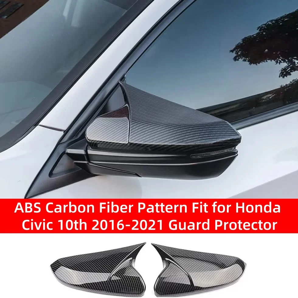 

1 Pair Side Rearview Mirror Caps Replacement Cover ABS Carbon Fiber Pattern Fit for Honda Civic 10th 2016-2021 Guard Protector