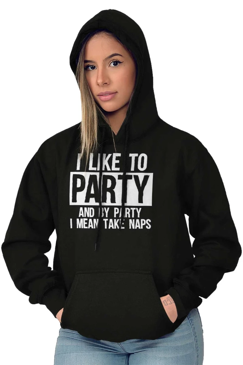 

2025 Autumn and Winter Funny I Like To Take Party I Mean Take Naps Hoodie Hooded Sweatshirt Men Women